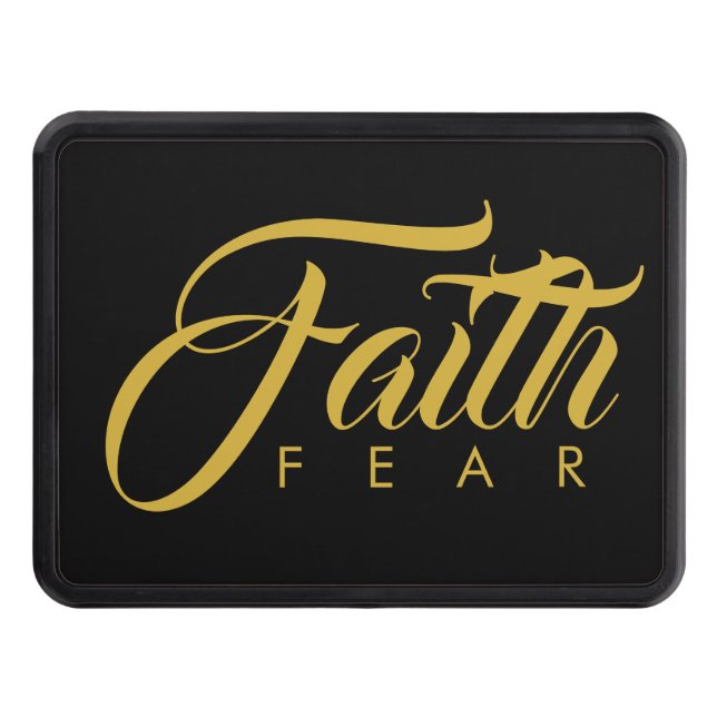 Faith Over Fear Gold and Black Hitch Cover (Front)