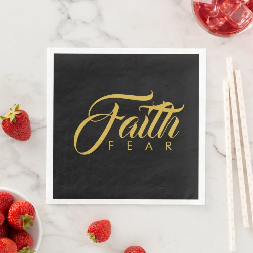 Faith Over Fear Gold and Black Paper Dinner Napkins