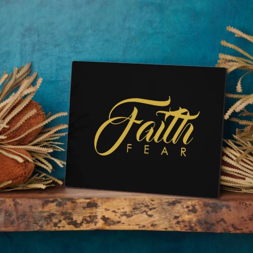 Faith Over Fear Gold and Black Plaque