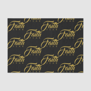 Faith Over Fear Gold and Black Tissue Paper