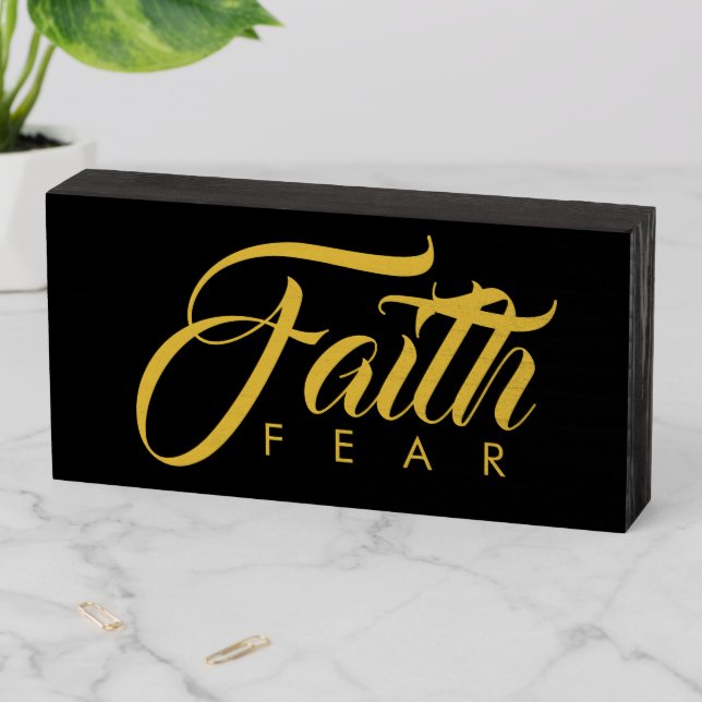 Faith Over Fear Gold and Black Wooden Box Sign (In Situ Horizontal)