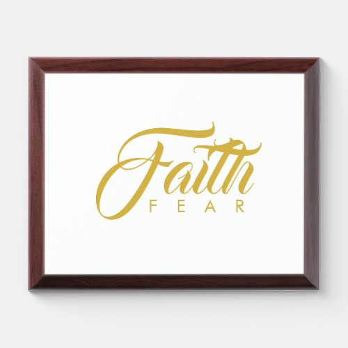 Faith Over Fear Gold and White Award Plaque