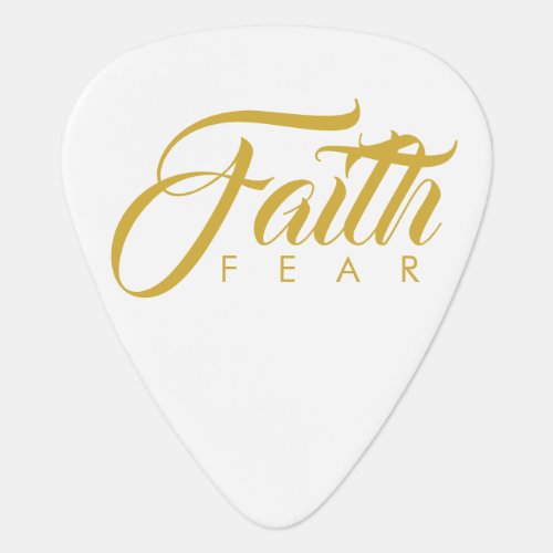 Faith Over Fear Gold and White Guitar Pick
