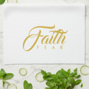 Faith Over Fear Gold and White Kitchen Towel