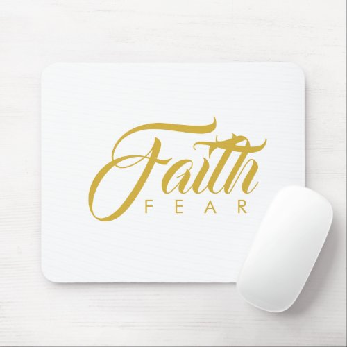 Faith Over Fear Gold and White Mouse Pad