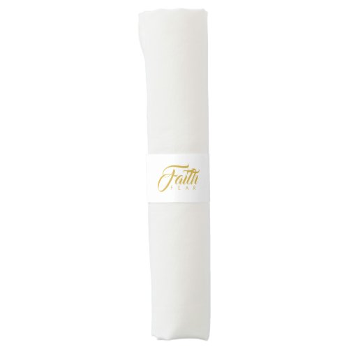 Faith Over Fear Gold and White Napkin Bands
