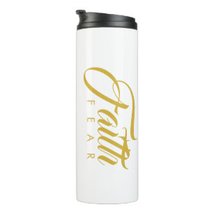 Faith Over Fear Gold and White Thermal Tumbler