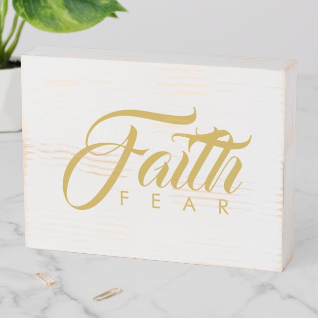 Faith Over Fear Gold and White Wooden Box Sign (In Situ Horizontal)