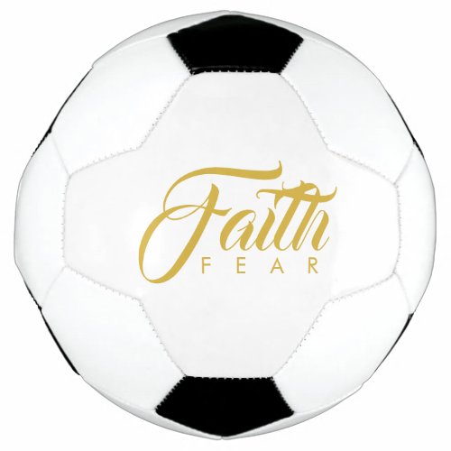 Faith Over Fear Gold Graphic Soccer Ball