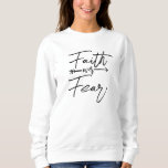 Faith Over Fear Graphic Print Hoodie, Inspiration Sweatshirt