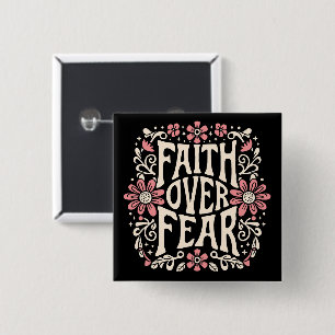 Faith over fear groovy Christian floral aesthetic Button