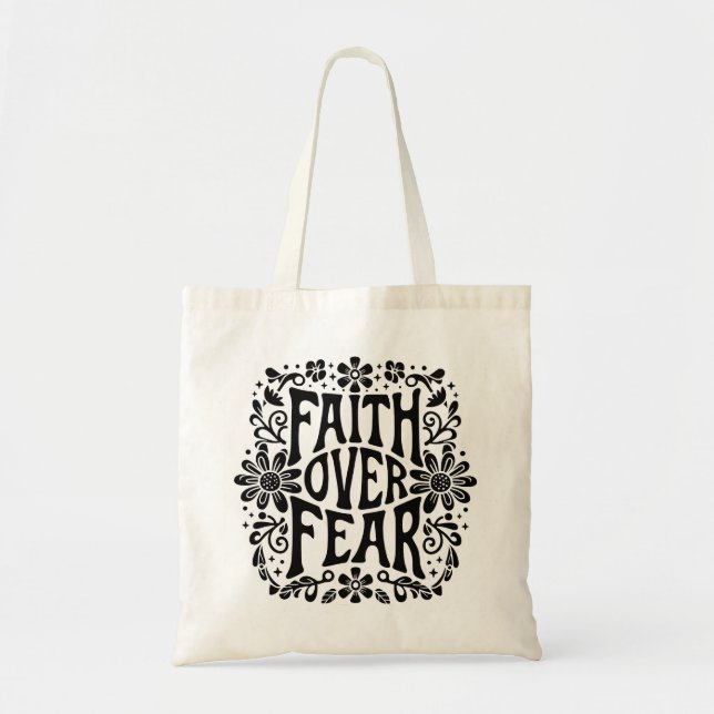 Faith over fear groovy Christian floral aesthetic Tote Bag (Front)
