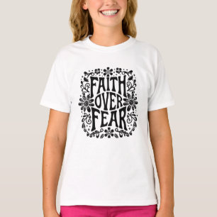 Faith over fear groovy Christian T-Shirt