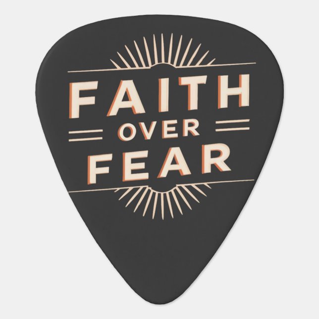 Faith Over Fear Guitar Pick (Front)