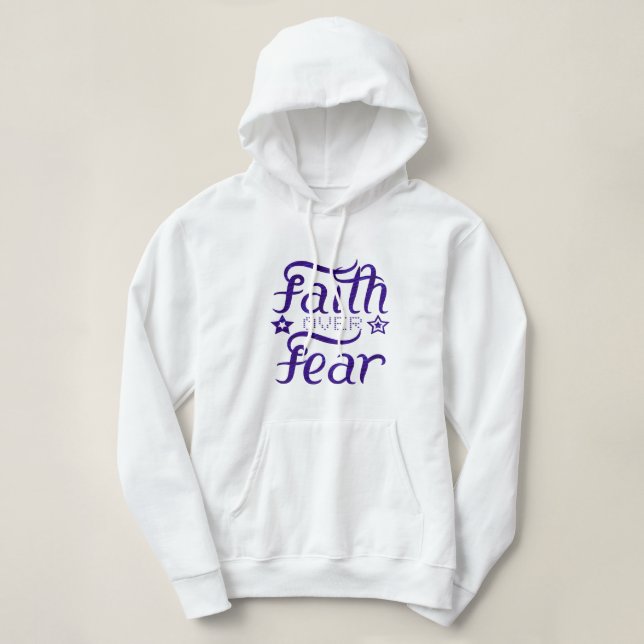 Faith over Fear Hoodie (Design Front)