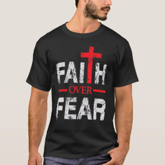 Faith Over Fear Inspirational - Big Cross For Men T-Shirt