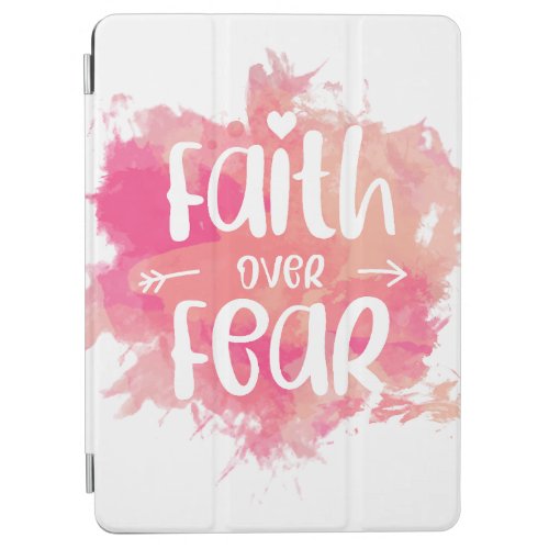 Faith Over Fear iPad Air Cover