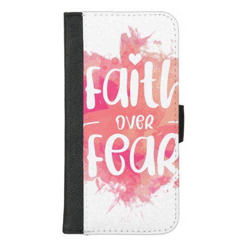 Faith Over Fear iPhone 87 Plus Wallet Case