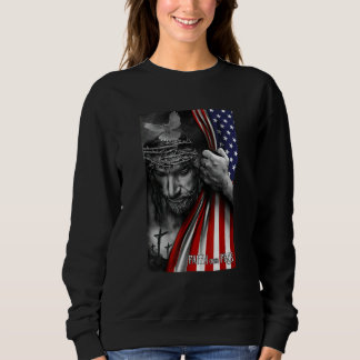 Faith Over Fear Jesus American Flag Patriot Christ Sweatshirt