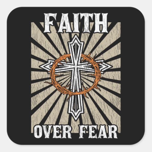 Faith Over Fear Jesus Cross Prayer Christian Faith Square Sticker