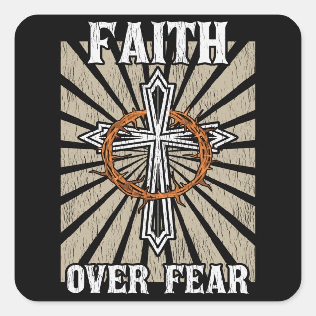 Faith Over Fear Jesus Cross Prayer Christian Faith Square Sticker (Front)