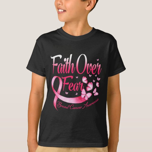 Faith Over Fear Love Breast Cancer Awareness Butte T-Shirt (Front)