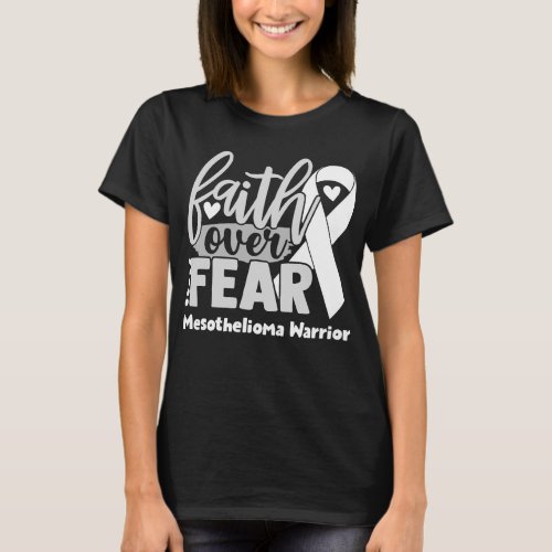 Faith Over Fear Mesothelioma Awareness T_Shirt