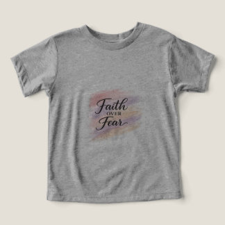Faith Over Fear – Modern Christian Inspirational D Toddler T-shirt