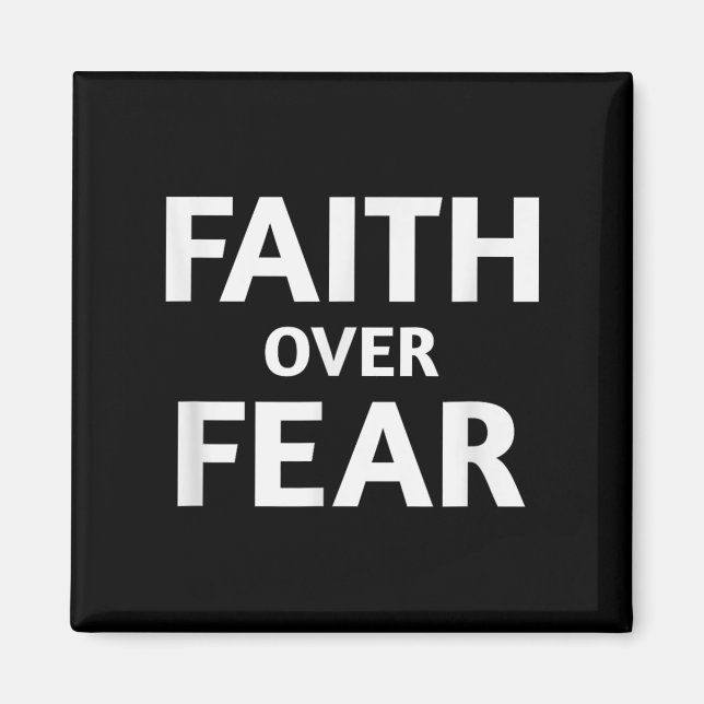 Faith Over Fear Motivational Quote  Magnet (Front)