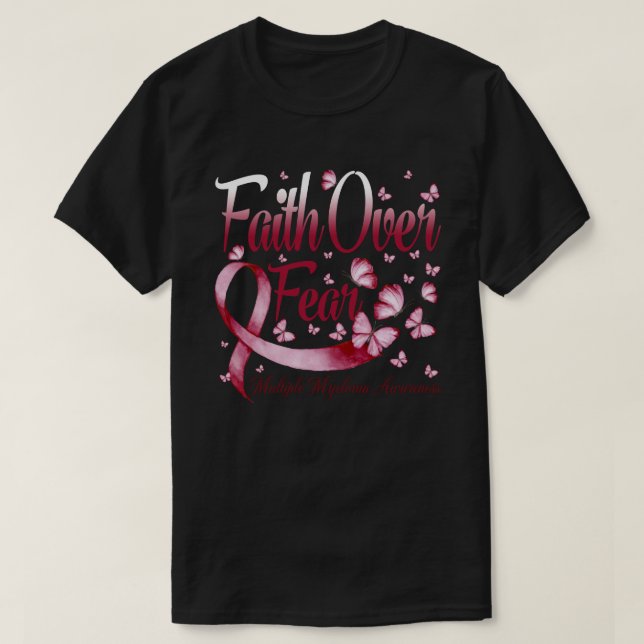 Faith Over Fear Multiple Myeloma  Awareness Butter T-Shirt (Design Front)