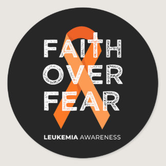 Faith Over Fear Orange Ribbon Fight Leukemia Aware Classic Round Sticker