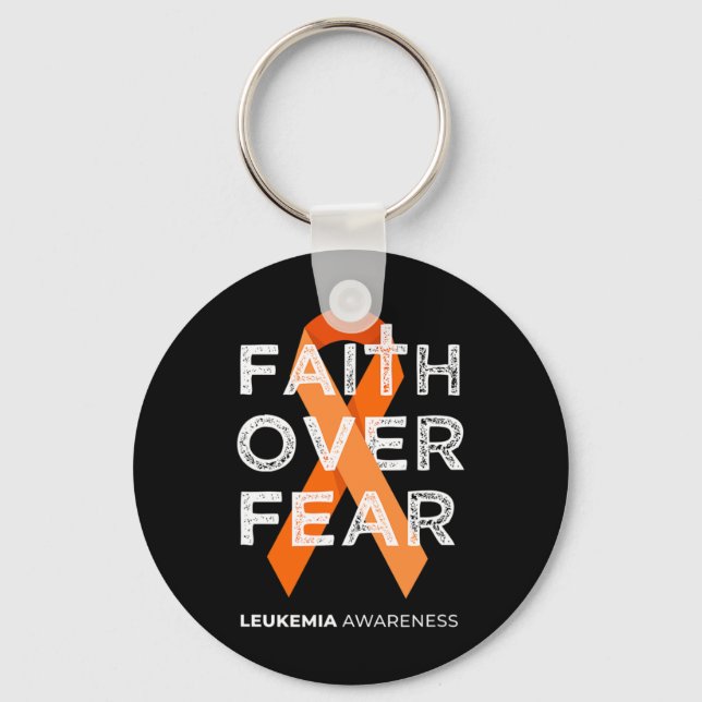 Faith Over Fear Orange Ribbon Fight Leukemia Aware Keychain (Front)
