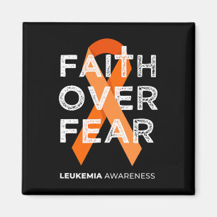 Faith Over Fear Orange Ribbon Fight Leukemia Aware Magnet