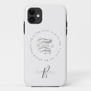 Faith Over Fear Personalized Motivational iPhone 11 Case