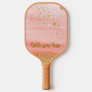 Faith over Fear Pickleball Paddle
