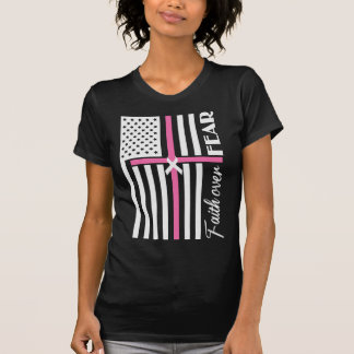 Faith Over Fear Pink Cross Flag  T-Shirt