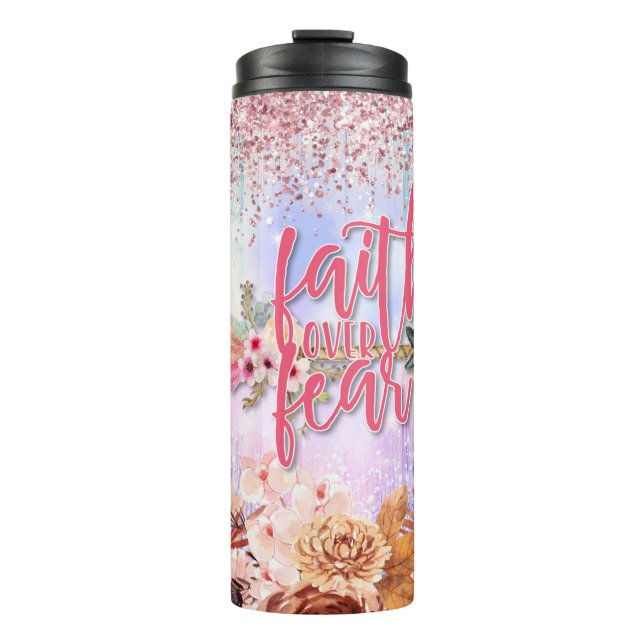 Faith over Fear Pink Glitter Thermal Tumbler (Front)
