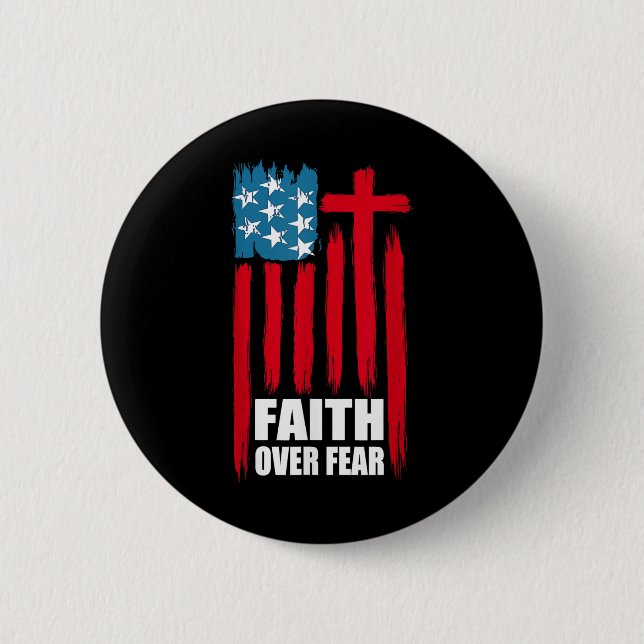 Faith Over Fear Prayer America Pride Us Flag Ameri Button (Front)