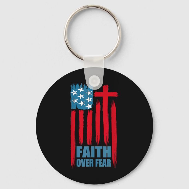 Faith Over Fear Prayer America Pride Us Flag Ameri Keychain (Front)