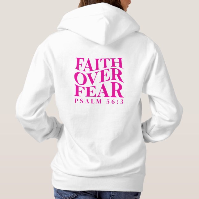Faith Over Fear Psalm 56:3 Christian Bible Verse Hoodie (Back)