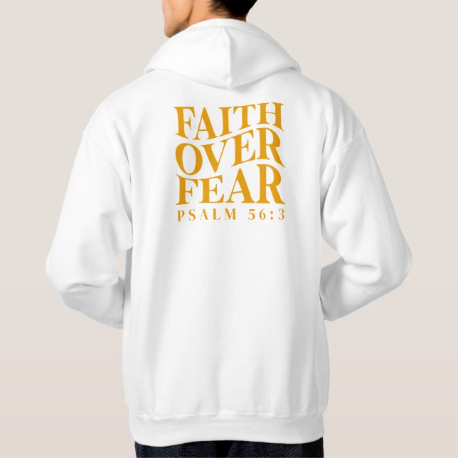 Faith Over Fear Psalm 56:3 Christian Bible Verse Hoodie (Back)