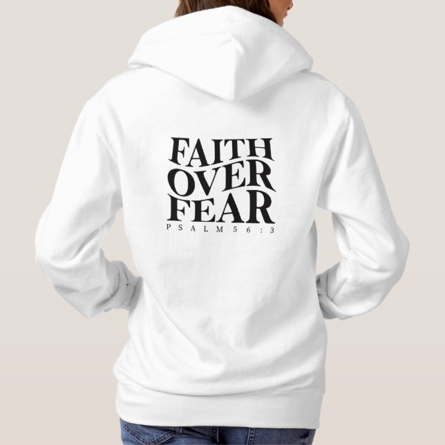 Faith Over Fear Psalm 56:3 Christian Bible Verse Hoodie (Back)