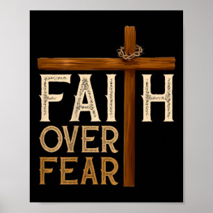 Faith Over Fear Religious Christian Men Women Poster