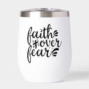 Faith Over Fear Religious Scripture Thermal Wine Tumbler
