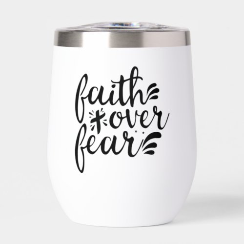 Faith Over Fear Religious Scripture  Thermal Wine Tumbler