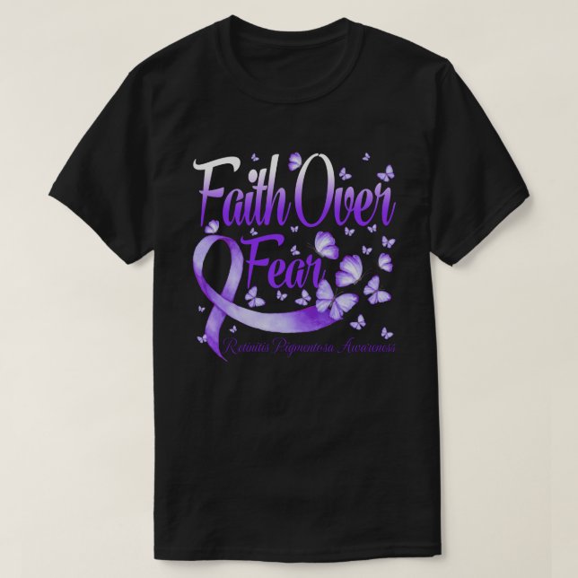 Faith Over Fear Retinitis Pigmentosa  Awareness Bu T-Shirt (Design Front)
