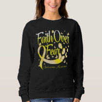 Faith Over Fear Sarcoma Awareness Butterfly Sweatshirt