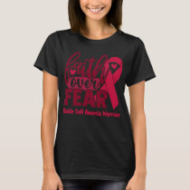 Faith Over Fear Sickle Cell Anemia Awareness T-Shirt