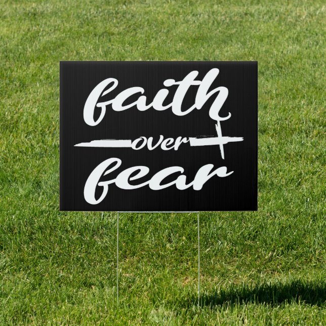Faith Over Fear Sign (Insitu)