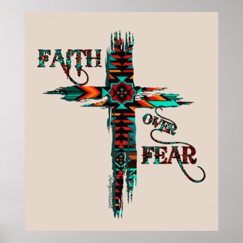 Faith Over Fear Southwest Cross Poster